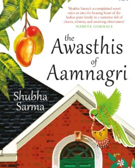 The Awasthis Of Aamnagri – Shubha Sharma (40% Discount)