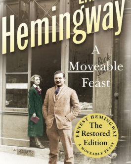 A Moveable Feast – Ernest Hemingway
