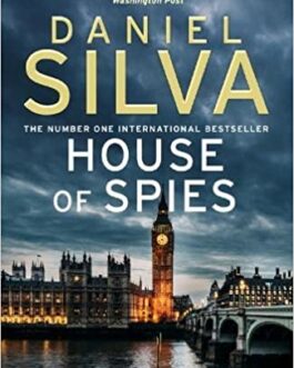 HOUSE OF SPIES – Silva, Daniel