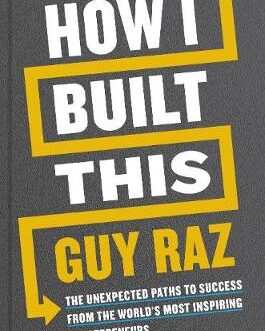 How I Built This – Guy Raz