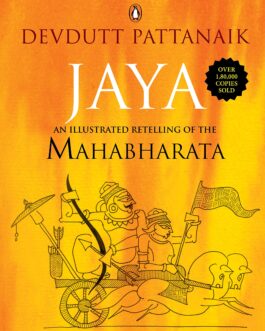 Jaya : An Illustrated Retelling of the Mahabharata – Devdutt Pattanaik
