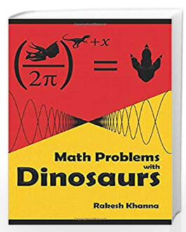 Math Problems With Dinosaurs – Rakesh Khanna