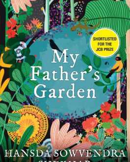 My Father’s Garden – Hansda Sowvendra Shekhar