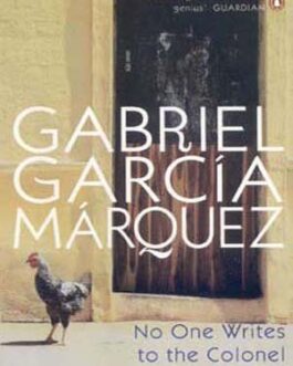 No One Writes to the Colonel – Gabriel Garcia Marquez