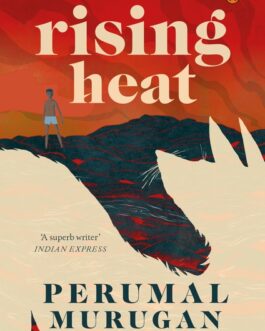 Rising Heat – Perumal Murugan