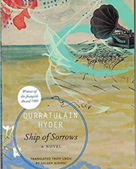 Ship Of Sorrows – Qurratulain Hyder