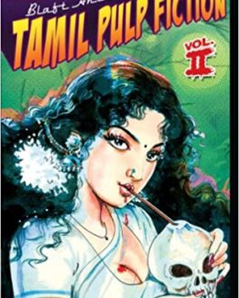 The Blaft Anthology Of Tamil Pulp Fiction Vol II – Rakesh Khanna & Pritham K. Chakravarthy
