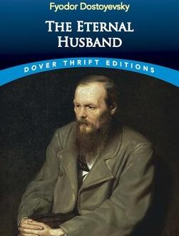 The Eternal Husband – Fyodor Dostoevsky (40% Discount)