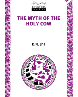 The Myth of the Holy Cow – D.N. Jha