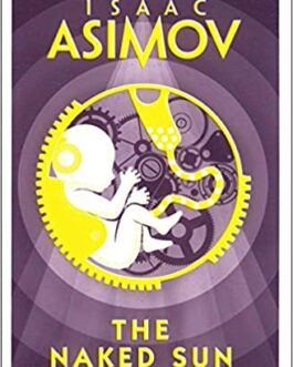 THE NAKED SUN – Asimov, Isaac