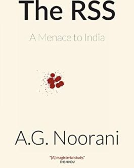 The RSS: A Menace to India – A.G. Noorani