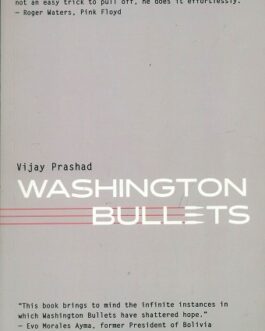 Washington Bullets – Vijay Prasad