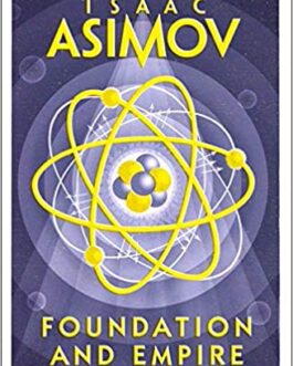 Foundation And Empire – Isaac Asimov