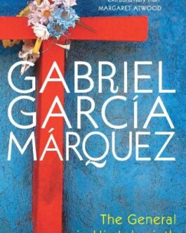 The General in His Labyrinth – Gabriel Garcia Marquez
