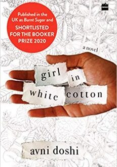 Girl in White Cotton – Avni Doshi (Paperback)