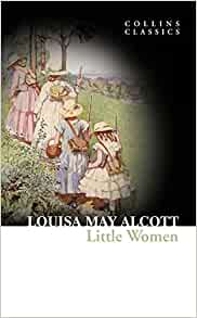 LITTLE WOMEN – Alcott, Louisa May