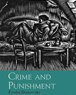 Crime and Punishment – Fyodor Dostoevsky