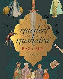Murder At The Mushaira – Raza Mir