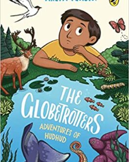 The Globetrotters: Adventures of Hudhud – Arefa Tehsin