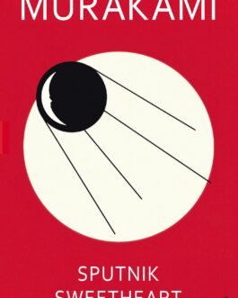 Sputnik Sweetheart – Haruki Murakami