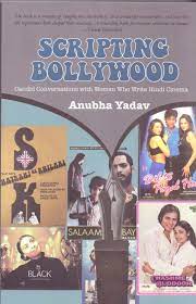 Scripting Bollywood – Anubha Yadav