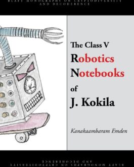 The Class V Robotics Notebooks of J. Kokila – Kanakaanbaram Emden
