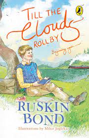 Till the clouds roll by - Ruskin Bond
