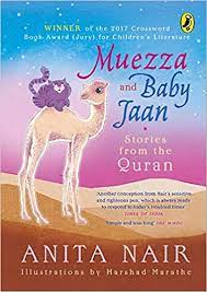 Muezza and Baby Jaan : Stories from the Quran – Anita Nair