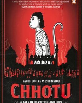 Chhotu: A Tale of Partition and Love – Varud Gupta