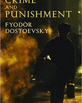 Crime and Punishment – Fyodor Dostoevsky