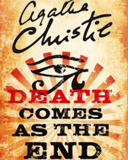 Death Comes As The End – Agatha Christie