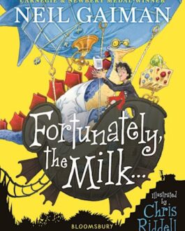 Fortunately, The Milk – Neil Gaiman