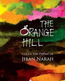 The Orange Hill – Jiban Narah