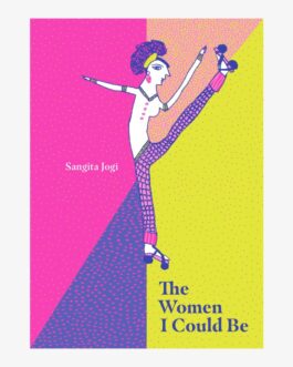 The Woman I Could Be – Sangita Jogi