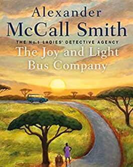 The Joy and Light Bus Company – Alexander McCall Smith