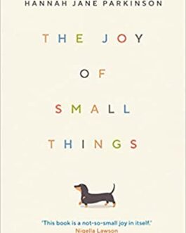 The Joy Of Small Things