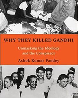 Why They Killed Gandhi – Ashok Kumar Pandey