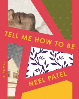 Tell Me How To Be – Neel Patel