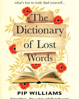 The Dictionary of Lost Words – Pip Williams (Paperback)