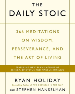The Daily Stoic – Ryan Holiday And Stephen Hanselman