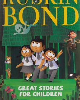 Great Stories For Children – Ruskin Bond