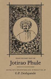 Selected Writings Of Jotirao Phule – G.P. Deshpande