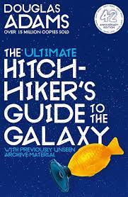 The Ultimate Hitch-Hiker’s Guide to the Galaxy – Douglas Adams