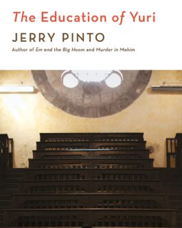 The Education of Yuri – Jerry Pinto