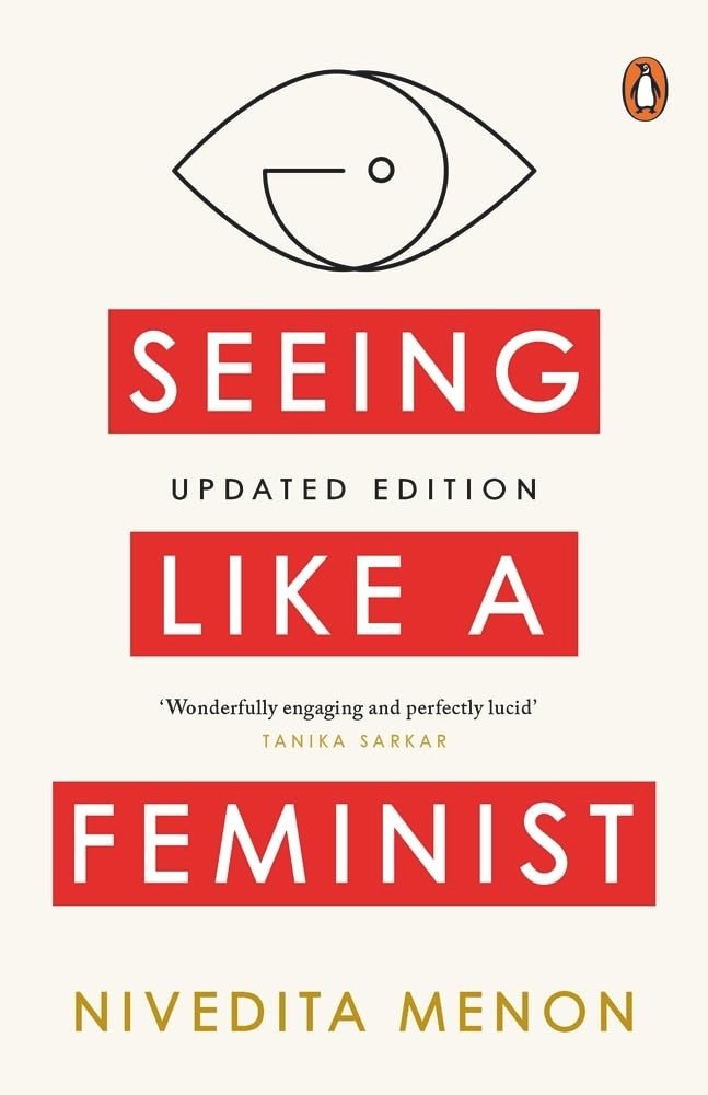 Seeing Like a Feminist - Nivedita Menon