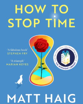 How To Stop Time – Matt Haig