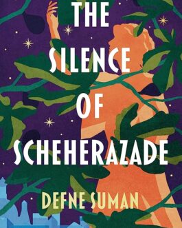 The Silence of Scheherazade – Defne Suman