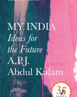 My India: Ideas For The Future (Penguin 35) – A.P.J. Abdul Kalam