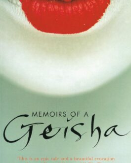 Memoirs Of A Geisha – Arthur Golden