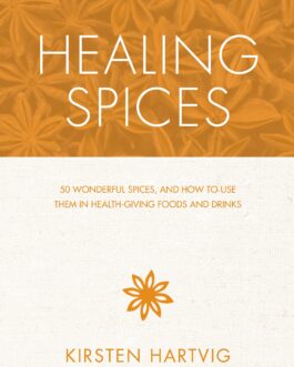 Healing Spices – Kirsten Hartvig